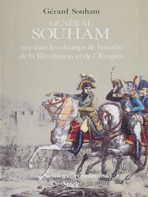 cover image of Le Général Souham sur tous les champs de bataille de la Révolution et de l'Empire